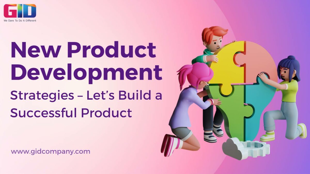 New Product Development Strategies - GID Company