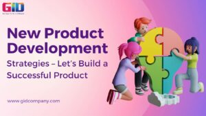 New Product Development Strategies - GID Company